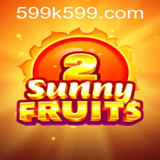 Exploring the Vibrant World of SunnyFruits2: A 599k Adventure Awaits